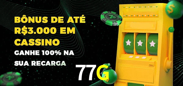 77G melhor bônus de depósito